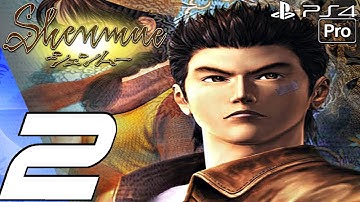 Shenmue 1 Remastered - Gameplay Walkthrough Part 2 - Sailors & Charlie (PS4 PRO)