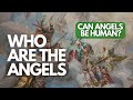 Who are angels and what does the word angel actually mean?