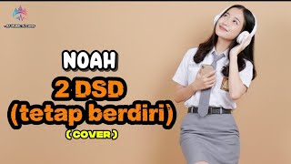 Download Lagu Peterpan / Noah 2DSD ( tetap berdiri) cover by AF music  MP3