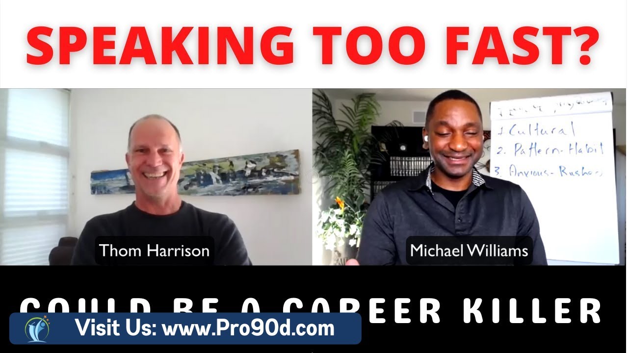 Speak Smoothly, Clearly & Confidently with Mike and Thom - Speaking Too Fast Speak Smoothly, Clearly & Confidently with Mike and Thom - Speaking Too Fast