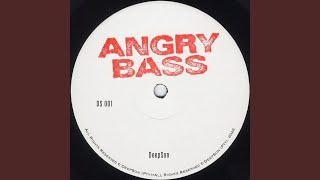 Angry Bass (Nostalgic Dub)