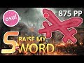 RAISING THE SWORD | NEW TOP PLAY!!! 875PP