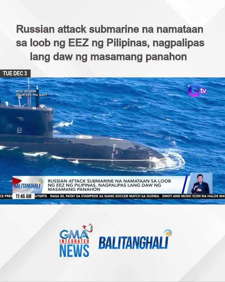 Russian attack submarine na namataan sa loob ng EEZ ng Pilipinas... | Balitanghali