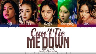 ITZY (イッチ) - &#39;Can&#39;t Tie Me Down&#39; Lyrics [Color Coded_Kan_Rom_Eng]