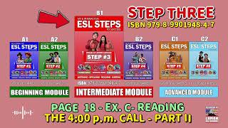 ESL STEP 3 - PAGE 18 EX. C: The 4 00 p.m. Call - Reading