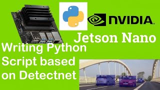 Writing your own Python Detectnet Script for Jetson Inference | Nvidia Jetson