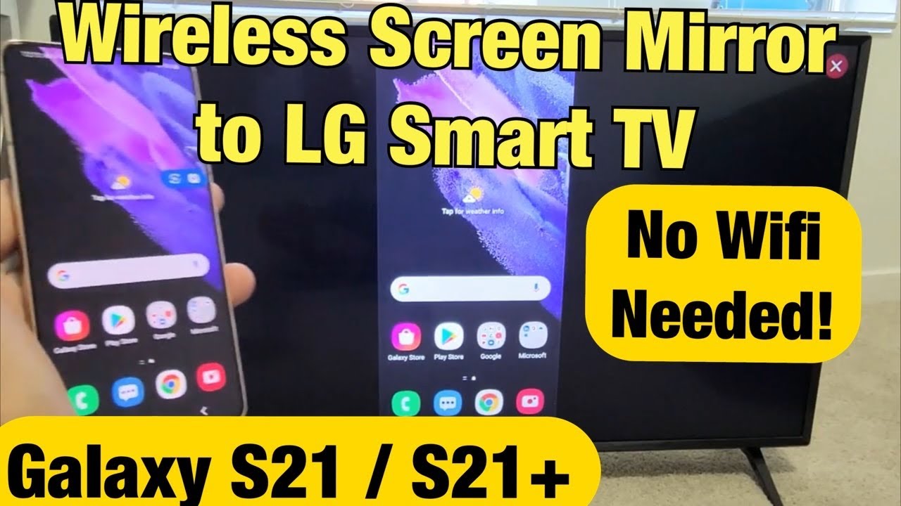 Galaxy S21/S21+ Wireless Screen Mirror to LG Smart TV (Super Easy
