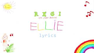 Regi - Ellie (ft. Jake Reese) - [Lyrics]🎵