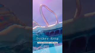 Download Lagu Donkey Kong Secret Unreleased Underwater Song #dkk #music MP3