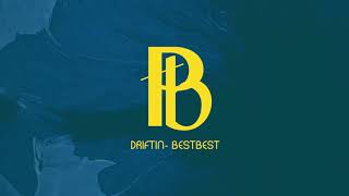 Bestbest - Driftin Official Lyric Video