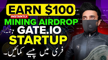 Earn $100 Instantly From Mining Airdrop | Gate.Io Startup New Mining Airdrops