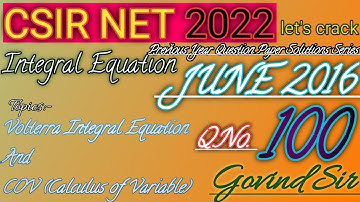 #19 Csir Net 2022,Integral Equation PYsQ Series, June 2016