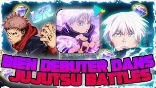 COMMENT BIEN DEBUTER SUR JUJUTSU BATTLES : TOKYO SAGA ?