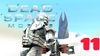 MEETING "THE MARKER" - Dead Space Mobile (Chapter 11: Acute Psychosis)