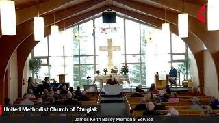 UMC of C James Keith Bailey Memorial Service 04/10/2026