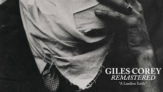 Giles Corey - A Landless Earth - Remastered 2026 (Official Audio)