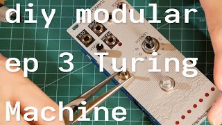 DIY Modular ep3 - Turing Machine