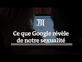 Ce que Google révèle de notre sexualité