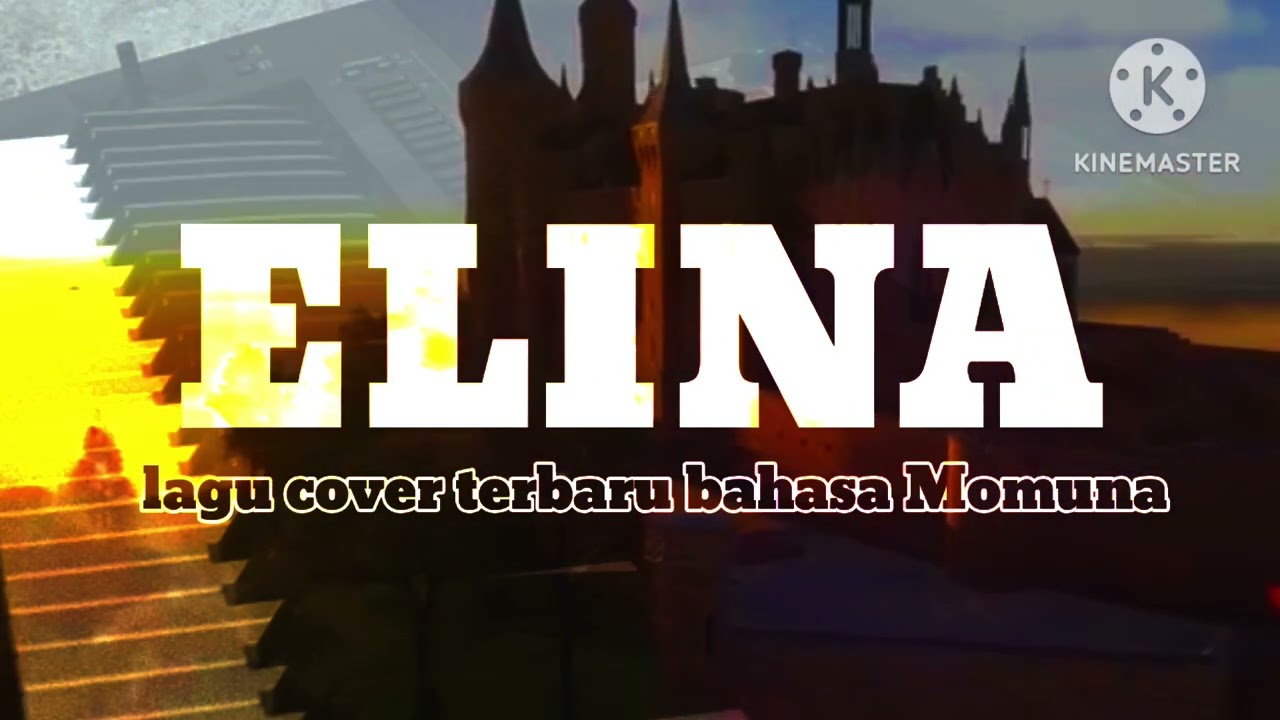 Lagu cover Elina (Enjeli) bahasa Momuna 