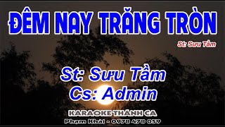 Miniatura de "Đêm Nay Trăng Tròn - Admin - (Sưu tầm) - Trăng đêm nay trăng tròn tròn ghê ba má ơi, Trăng đêm nay.."