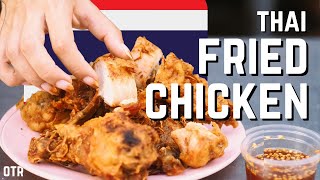 Why is Thai Fried Chicken So Irresistible? by OTR Food & History 361,991 views 9 months ago 28 minutes