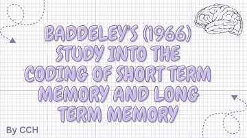 AQA LEVEL PSYCHOLOGY - Memory: Baddeley’s (1966) study