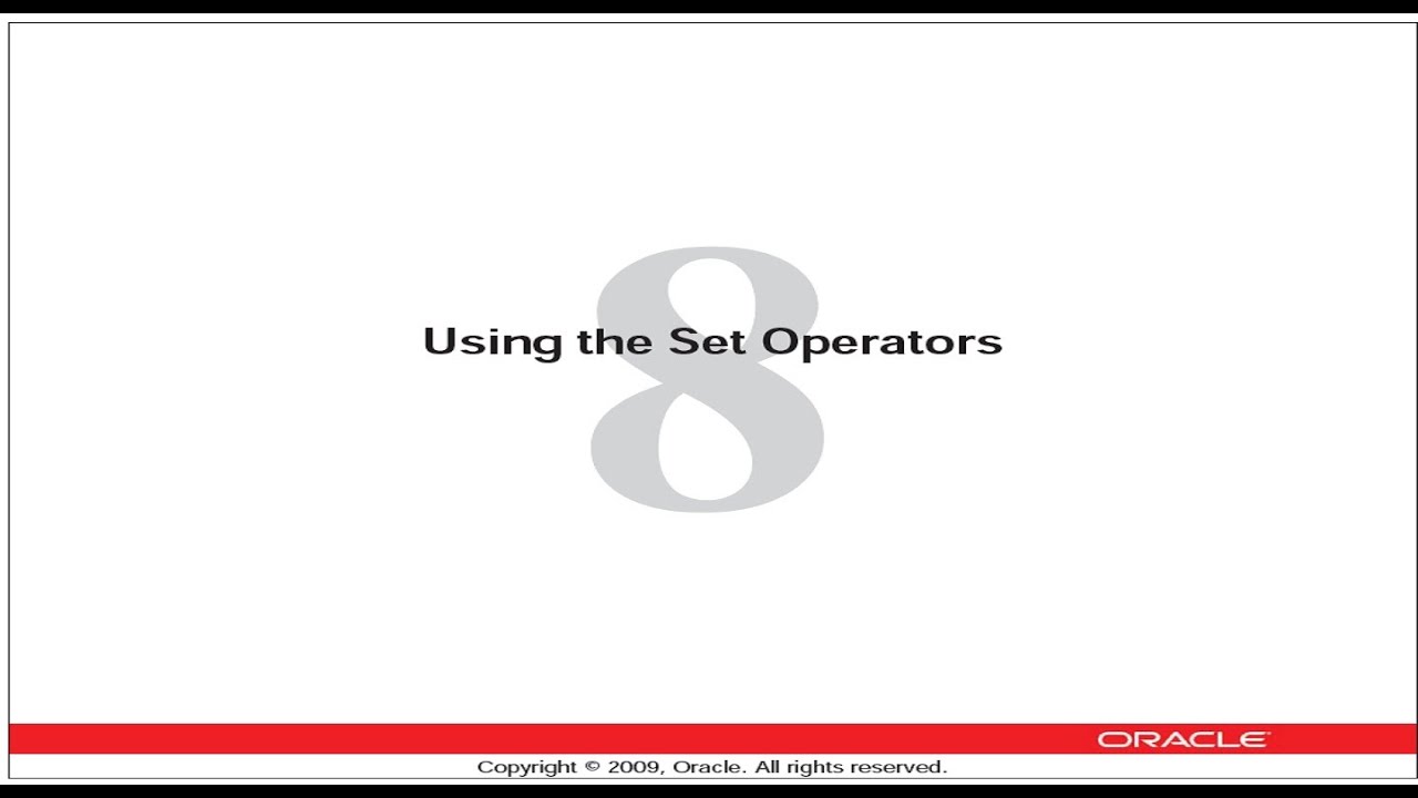Oracle DBA ||Chapter 8||Using the Set Operators - YouTube