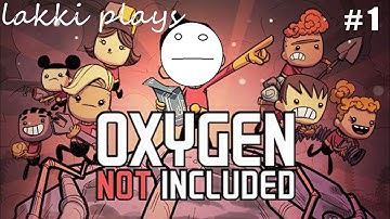 Lakki LetsPlay Oxygen Not Included Quality of Life Upgrade Mk 1 Ep 1 - Sheldon