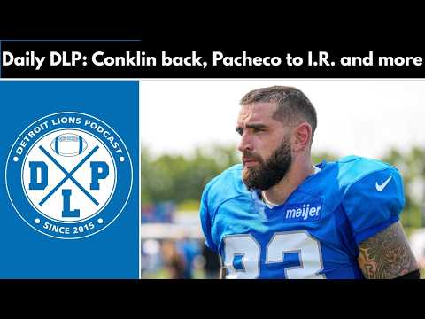 Daily DLP: Tyler Conklin Returns, Pacheco to IR and More | Detroit Lions Podcast