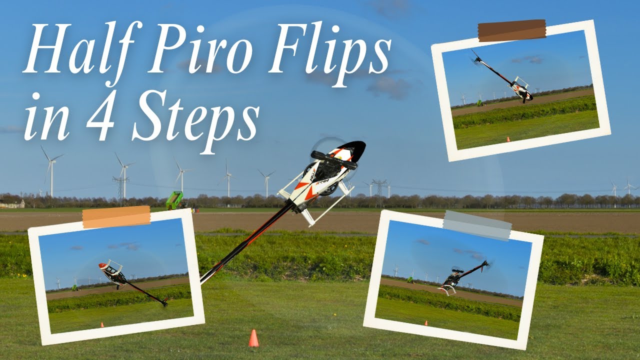 Half Piro Flips in 4 Steps. Flight training for RC Helicopters
