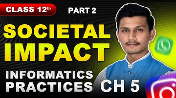 PART 2 : IP Societal Impact 🔥 Ch 5 Class 12th Easy Guide | Kartik Sir