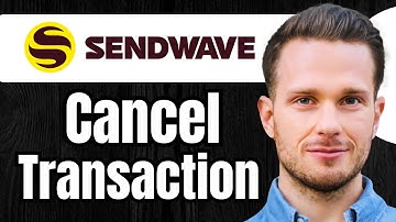 How to Cancel a Transaction on Sendwave