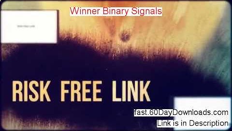 Winner Binary Signals Review (Top 2014 system Review)