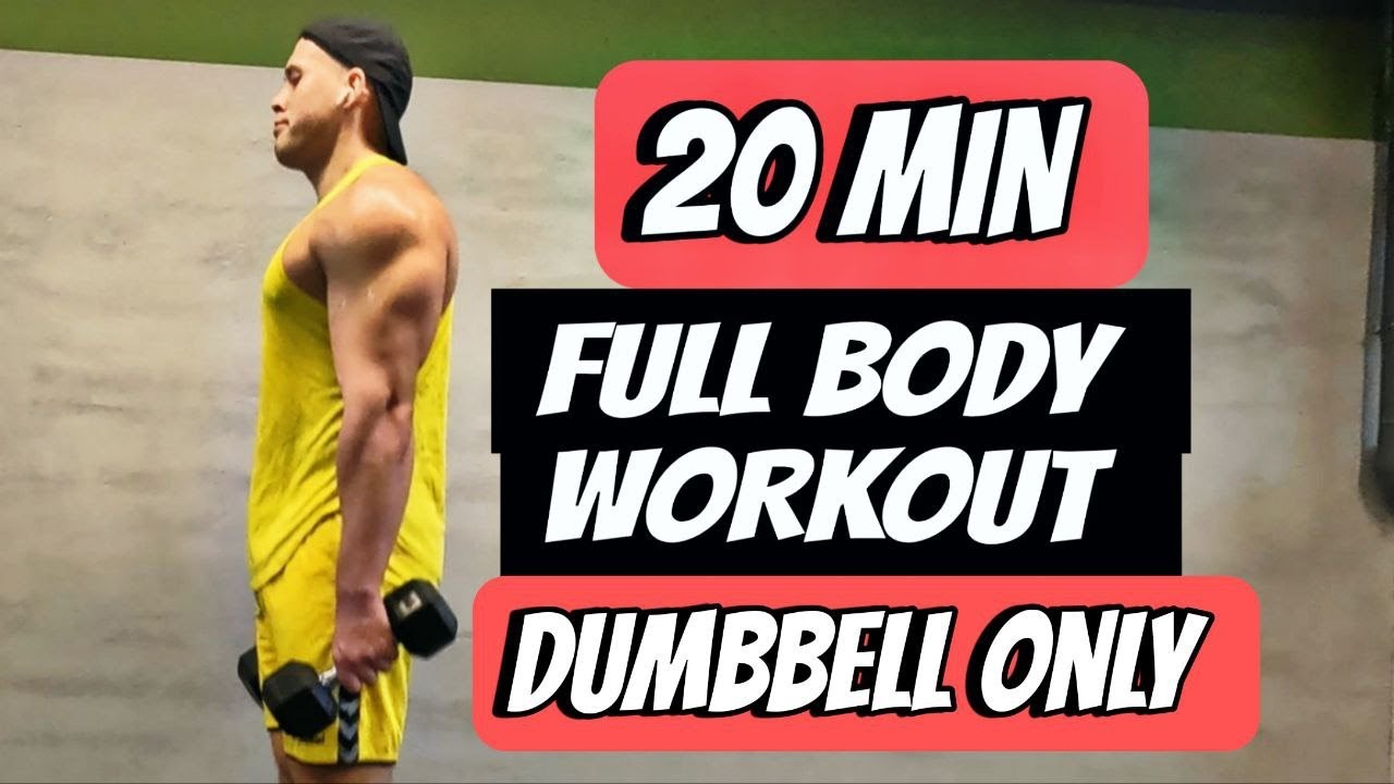 20 Minute Full Body Dumbbell Workout NO REPEAT - YouTube