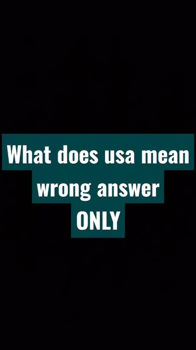 What Does Usa Mean YouTube what-does-usa-mean-youtube