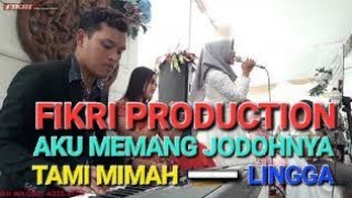 AKU MEMANG JODOHNYA-TAMI MIMAH #fikriproduction #borobudur  #magelang