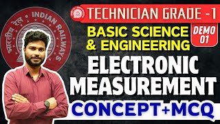 RRB Technician Grade 1 | Basic Science And Engineering | Electronic Measurement In One Shot 🔥🔥