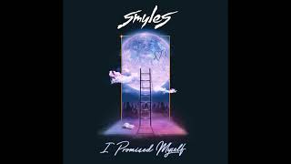 SMYLES - I Promised Myself (Official Audio)