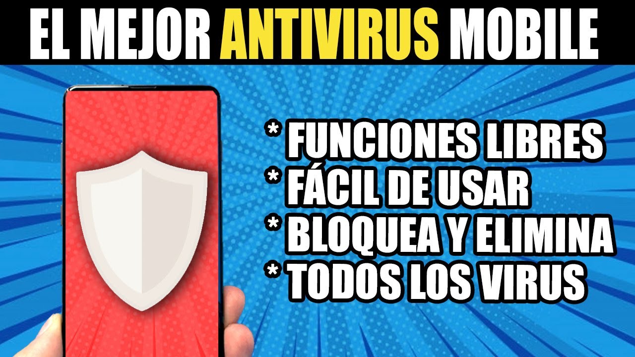 El Mejor Antivirus para Android que puedes Instalar para Eliminar Virus