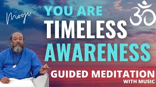 Mooji Guided Meditation | Effortless Presence - 'Whatever You Notice, Cannot Be YOU' | With Music