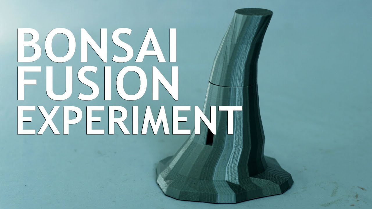 Bonsai Fusion 3D Print Experiment YouTube
