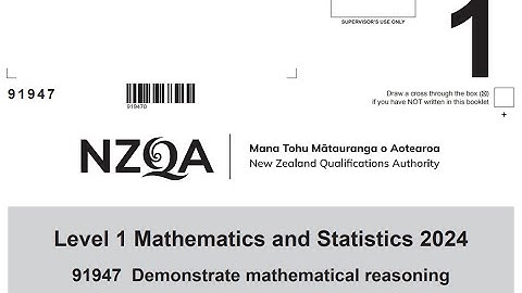 NCEA Level 1 Maths - Demonstrate Reasoning 2024 Exam Paper NZQA 91947