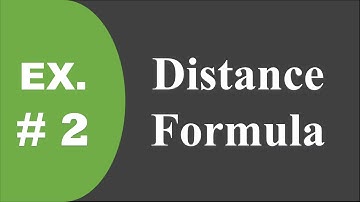 | Example 2 | Using The Distance formula to find the distance between two points