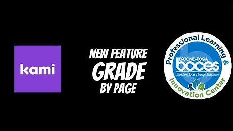Kami Feature- Grade by Page