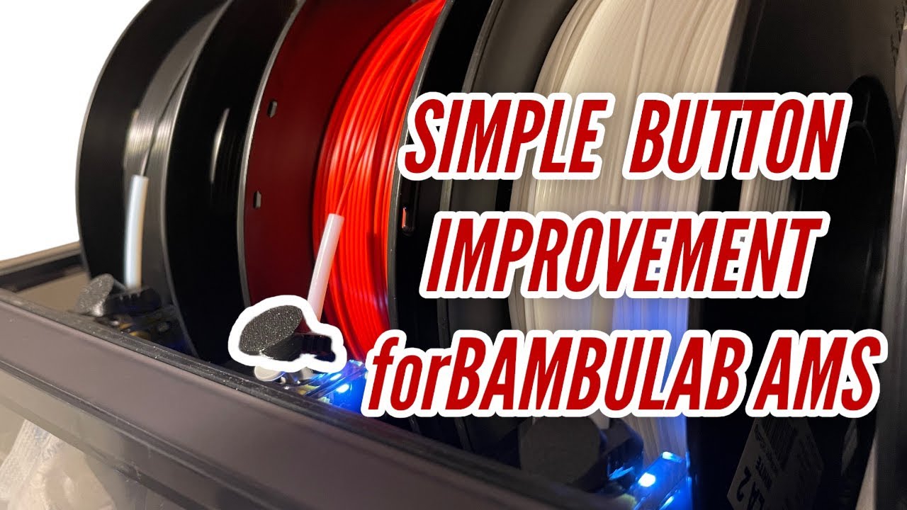 Simple Button Improvement for the BambuLab AMS! - YouTube