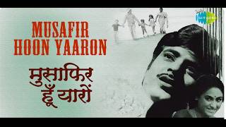 Musafir Hoon Yaaron | Kishore Kumar | Jeetendra | Parichay (1972) | R.D. Burman Evergreen Hit