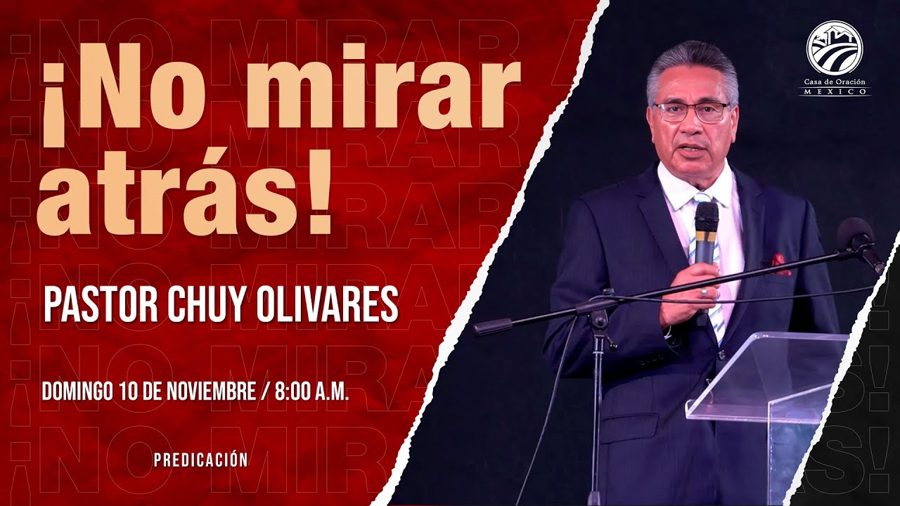 Chuy Olivares - ¡No mirar atrás!