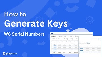 How to Generate Keys in WC Serial Numbers | WooCommerce | PluginEver