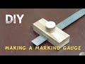 DIY Making A Marking Gauge, furniture making  マーキングゲージを作る  마킹 게이지 가구만들기 셀프인테리어