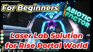 Laser Lab Solution for Rise Portal World / Abiotic Factor #18